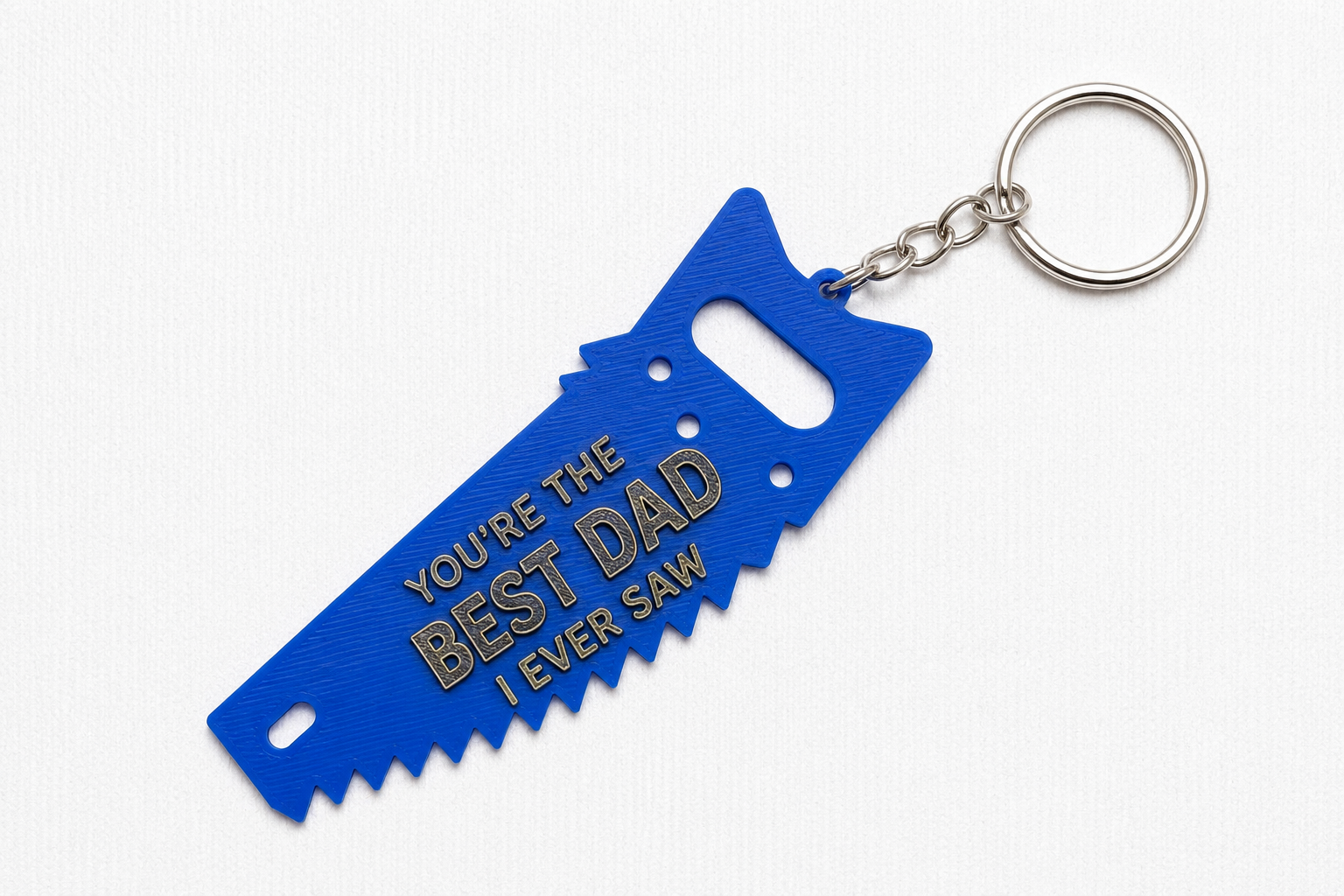 Custom 3D Printed “You’re The Best Dad I Ever Saw” Keyring | Father’s Day Gift for Dad